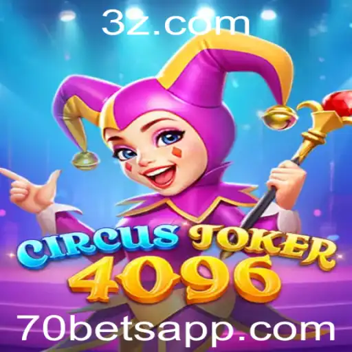 Descubra a Emoção de CircusJoker4096: Uma Experiência Única com 70bet