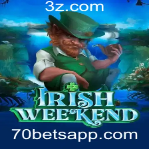 IrishWeekend: Um Mergulho na Emoção com 70bet
